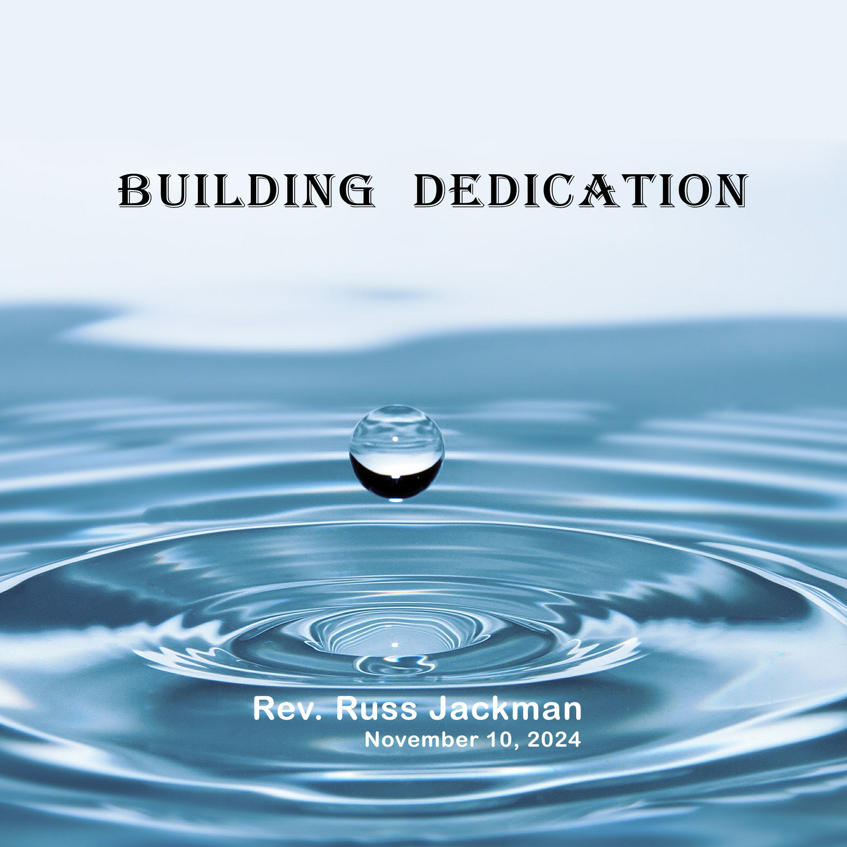 Building Dedication Service - Unity Church