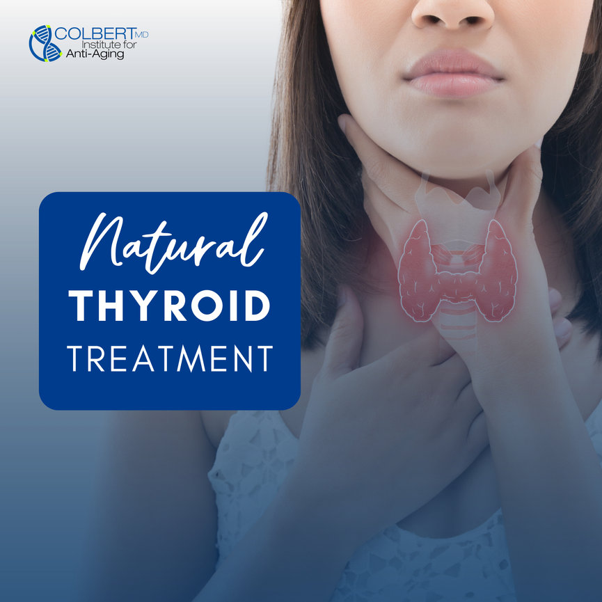 Natural Thyroid Treatment - Colbert Institute of Anti Aging