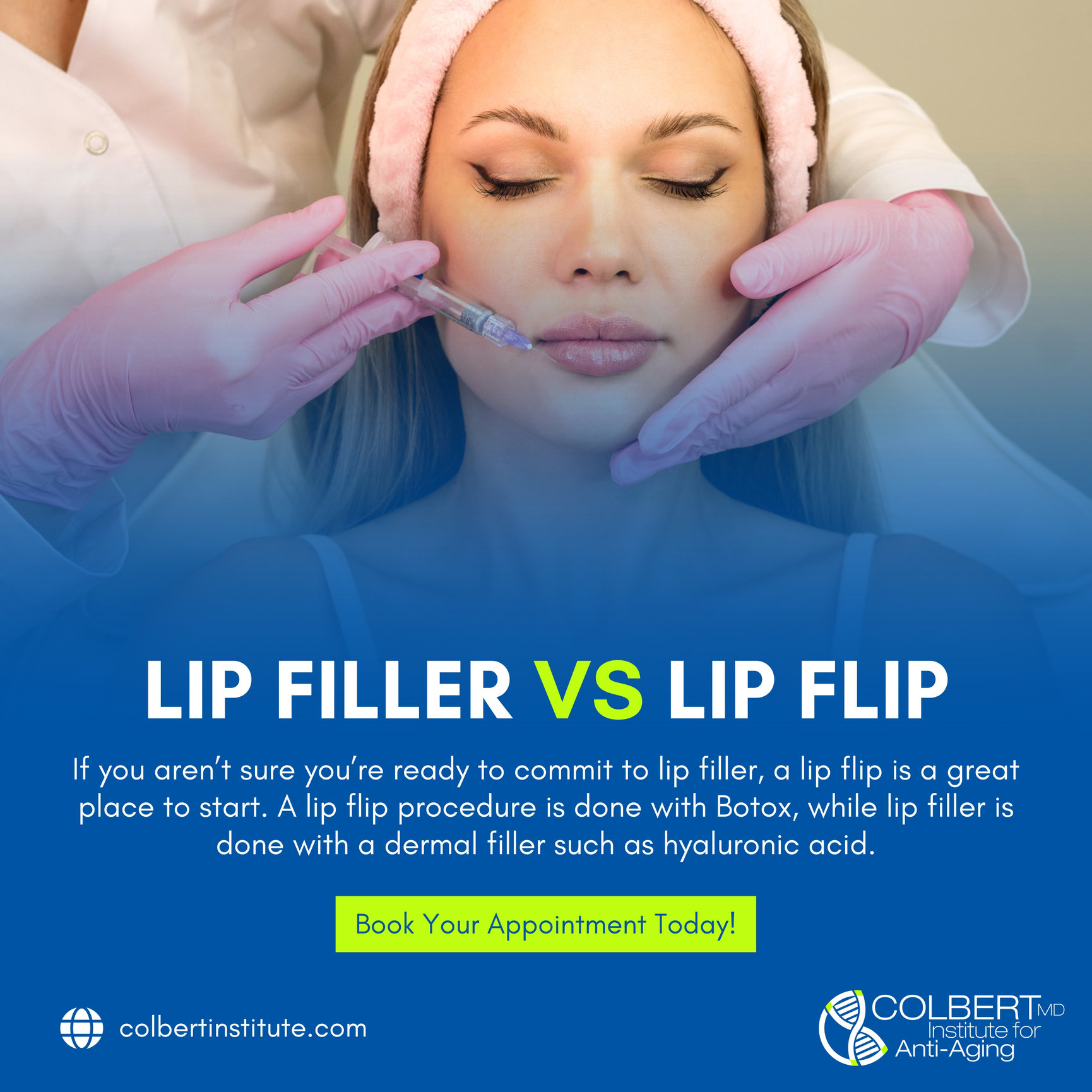 What is the difference between a Lip Filler and a Lip Flip? Colbert Institute of Anti Aging