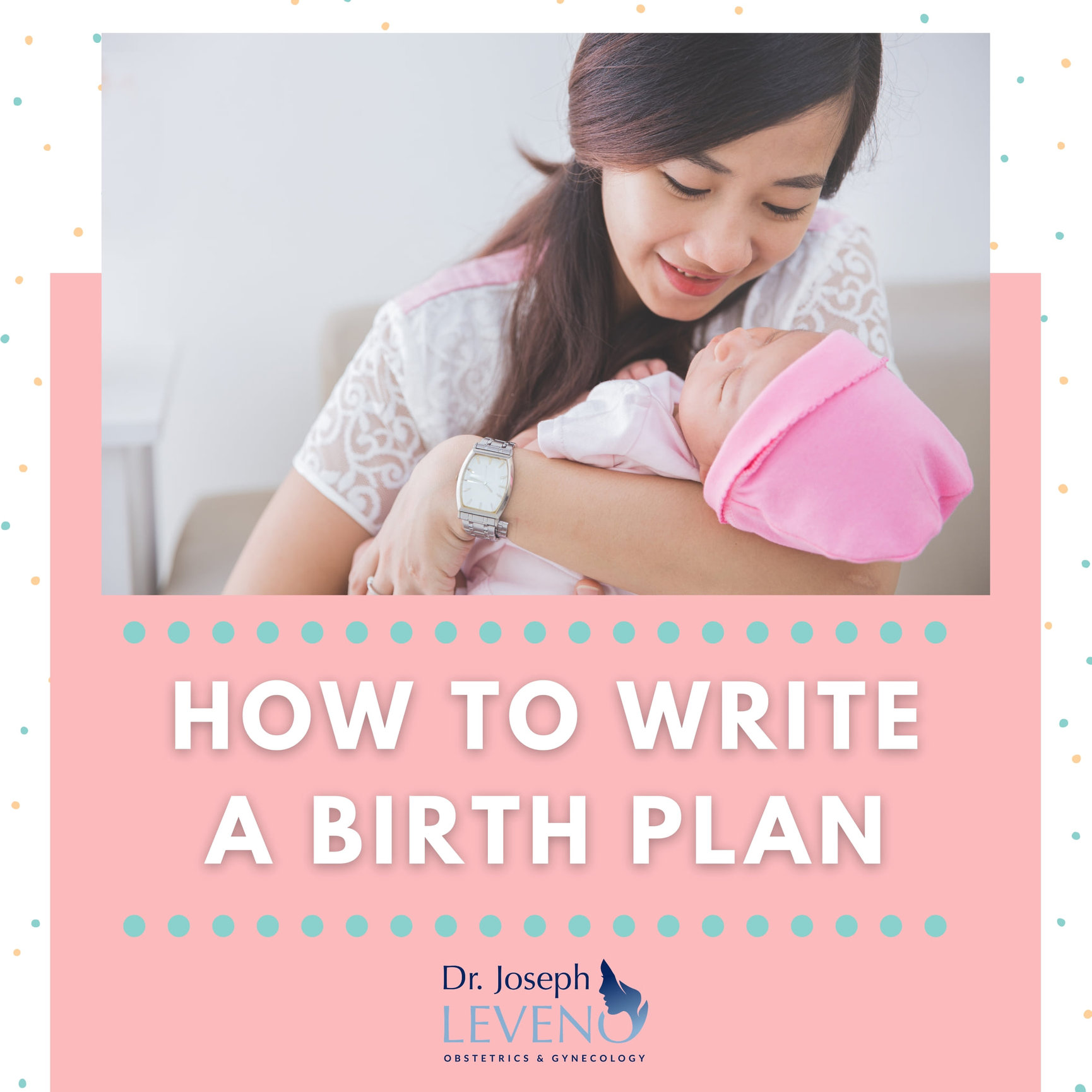 How To Write A Birth Plan - Dr. Joseph Leveno