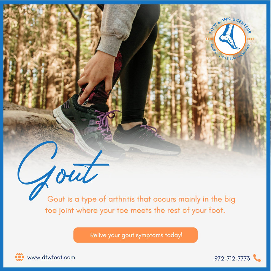 What is Gout? - Foot & Ankle Centers of Frisco and Plano